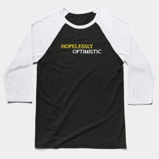 Hopelessly Optimistic Baseball T-Shirt